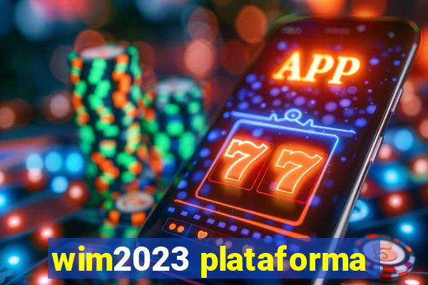 wim2023 plataforma